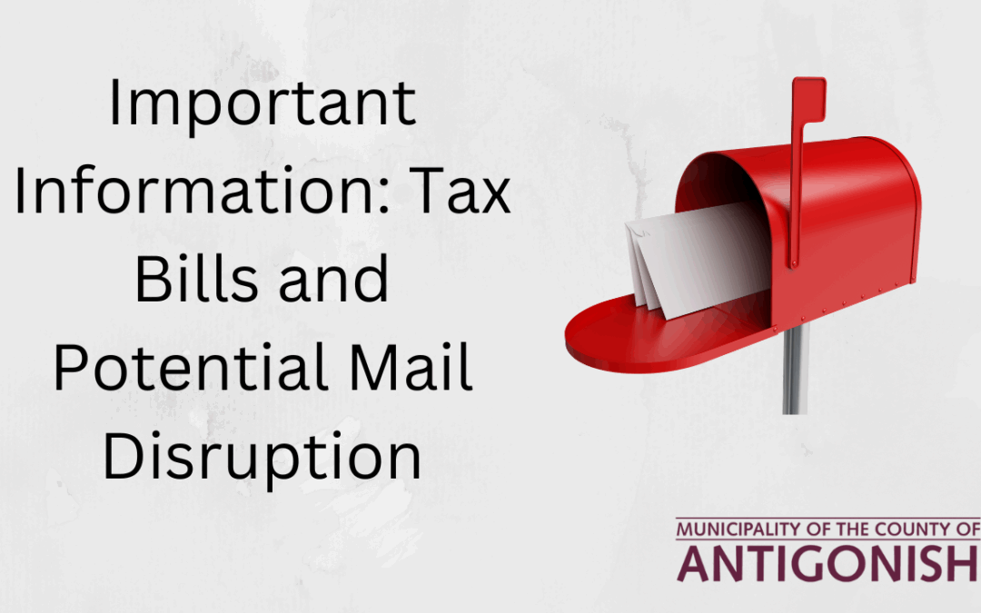 TAX BILLING AND CANADA POST SERVICE UPDATE
